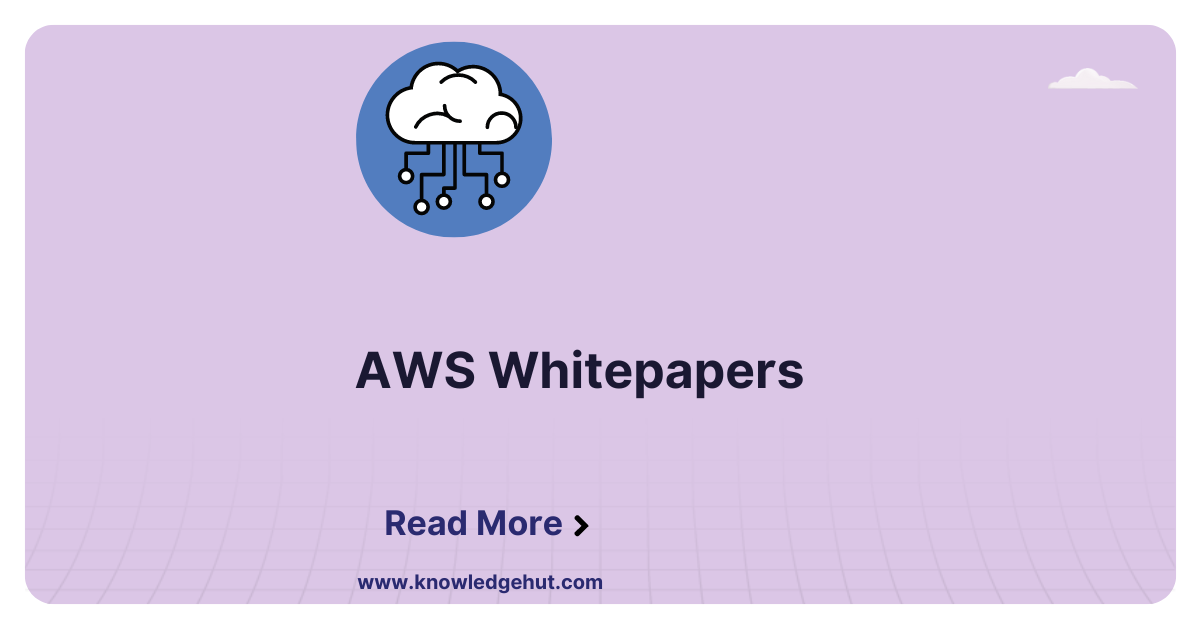 Complete List of AWS Whitepapers to Pass AWS Exams